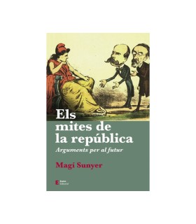 Llibre "Els mites de la república. Arguments per al futur"