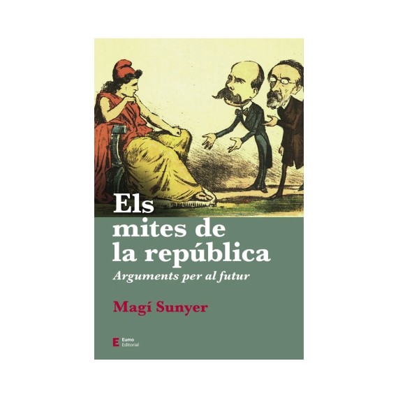 Llibre "Els mites de la república. Arguments per al futur"