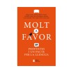 Llibre "Molt a favor. 57 propostes i un pacte per la llengua"